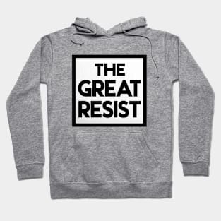 The Great Resist Hoodie